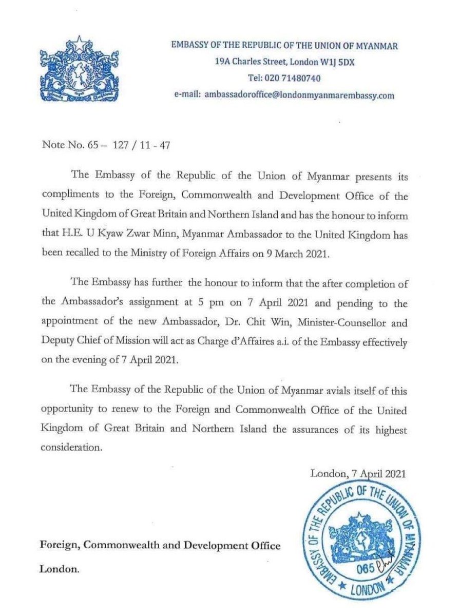 Myanmar military administration had sent letter to the UK informing that Myanmar ambassador Kyaw Zwar Minn is no longer nation's representative, appointing instead a new replacement effective April 7. Thus Kyaw Zwar Minn locked out of embassy