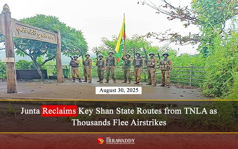 Junta troops advancing from newly recaptured Nawnghkio reclaim key Shan State routes from the TNLA, forcing over 10,000 villagers to flee  shelling and airstrikes.